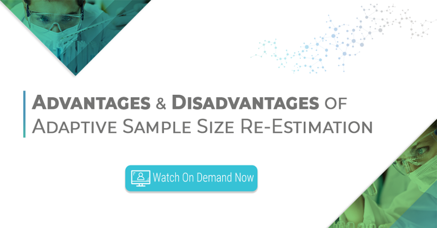 Watch on demand now - The advantages of disadvantages adaptive sample size re-estimation in clinical trials