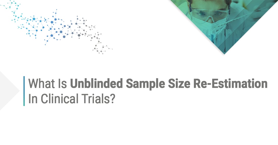 What is unblinded sample size re-estimation in clinical trials