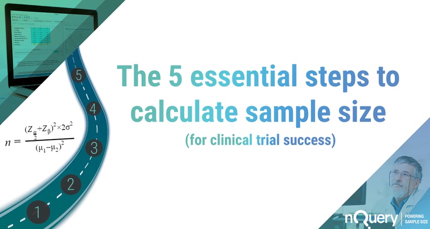 The 5 essential steps to calculate sample size for clinical trial success