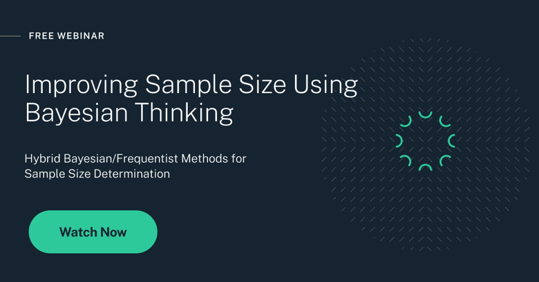 Sep 2022 Webinar - Improving Sample Size Using Bayesian Thinking-2